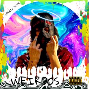 Weirdos (Explicit)