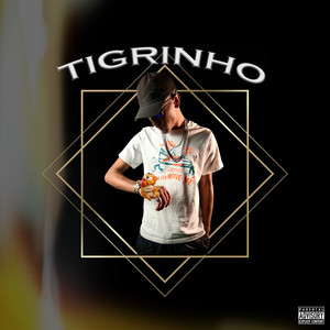 Tigrinho (Explicit)