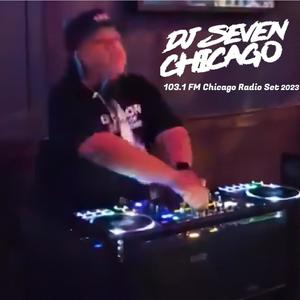 DJ Seven Chicago 103.1 FM Chicago 8-23