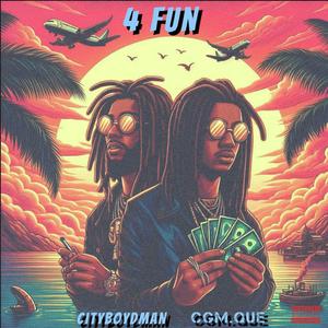 4 fun (feat. CGM.Que) [Explicit]