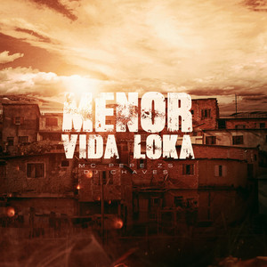 Menor Vida Loka (Explicit)