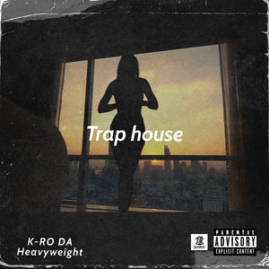 Trap House (Explicit)