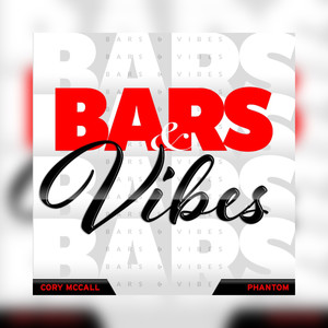 Bars & Vibes (Explicit)