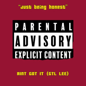 Aint got it (Explicit)