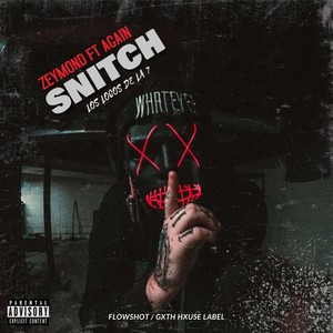 Snitch (Explicit)