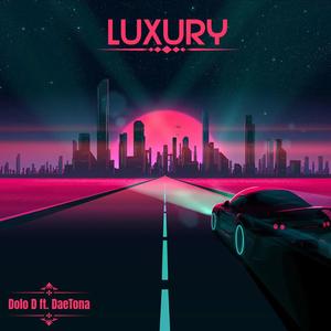 Luxury (feat. DaeTona) [Explicit]