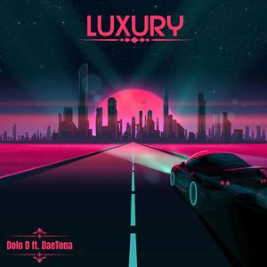 Luxury (feat. DaeTona) (Explicit)