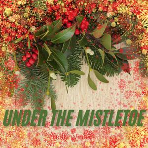 Under the Mistletoe (feat. Holly Winters)