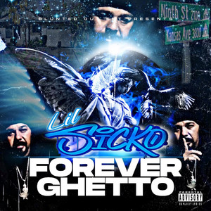 Forever Ghetto (Explicit)