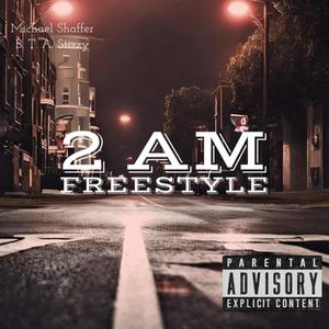 2 am Freestyle (feat. B. T. A. Stizzy) [Mastered] [Explicit]