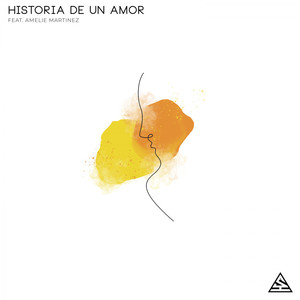 Historia De Un Amor (feat. Amelie Martinez)