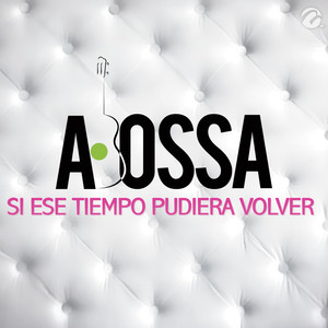 Si Ese Tiempo Pudiera Volver