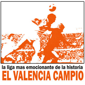 El Valencia Campio. La Liga Mas Emocionante De La Historia