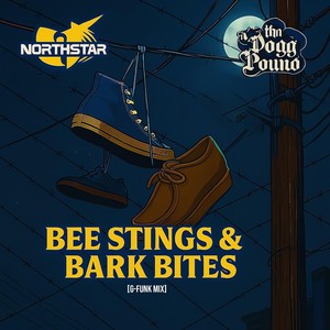 Bee Stings & Bark Bites (G-Funk Mix|Explicit)