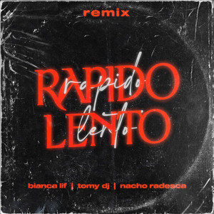 Rápido Lento (Remix)