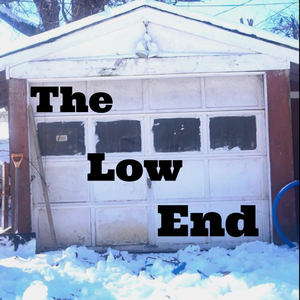 The Low End