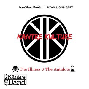 The Illness & the Antidote (Explicit)