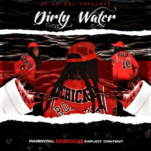 Dirty Water (Explicit)