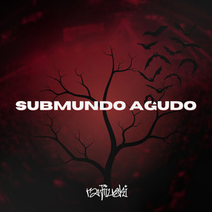 SUBMUNDO AGUDO (Explicit)