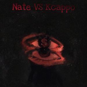 Nate vs Kcap (Explicit)