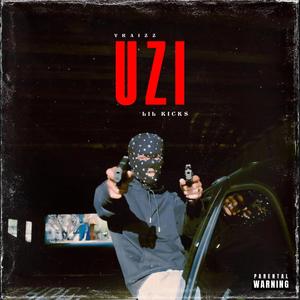 UZI (feat. Lil Kicks) (Explicit)