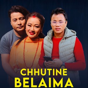 Chhutine Belaima