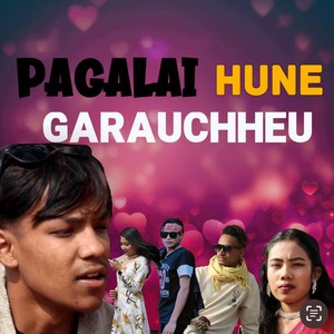 PAGALAI HUNE GARAUCHHEU