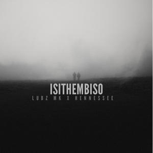 Isithembiso (feat. Hennessee)