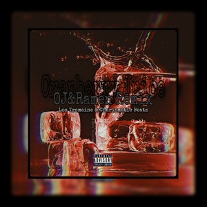 Cranberry juice (Ramen & OJ Remix) [Explicit]