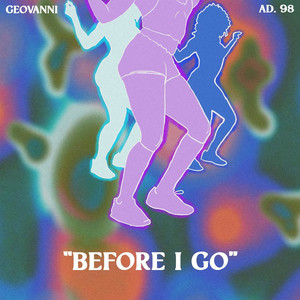 Before I Go
