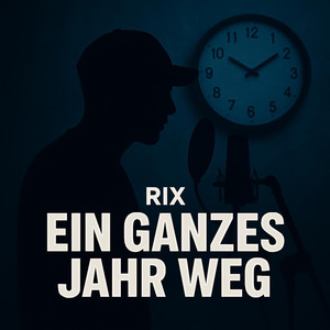 Ein Ganzes Jahr Weg (Explicit)