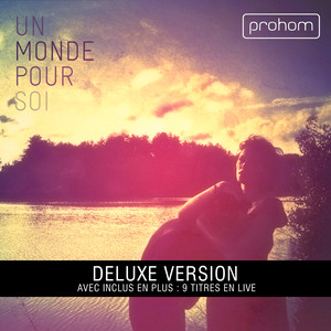 Un monde pour soi (Deluxe Version)