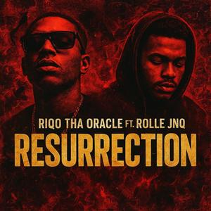 RESURRECTION (feat. Riqo Tha Oracle)