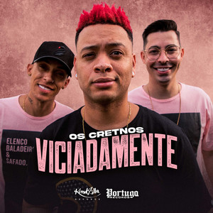 Viciadamente (Explicit)