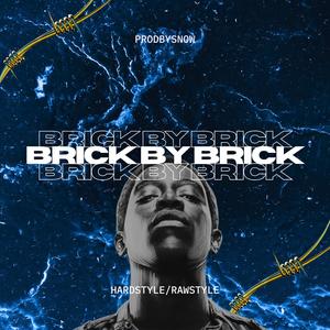 Brick By Brick (Explicit)