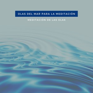 Olas del Mar para la Meditación – Meditación de las Olas