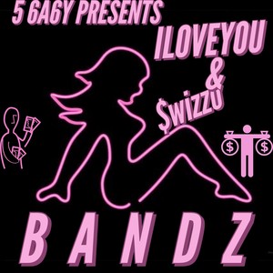 Bandz (Explicit)