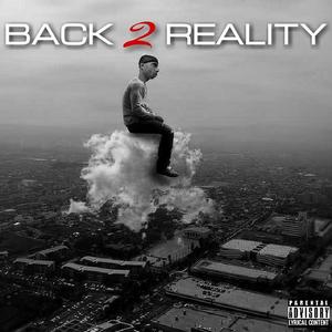 Back 2 Reality (Explicit)