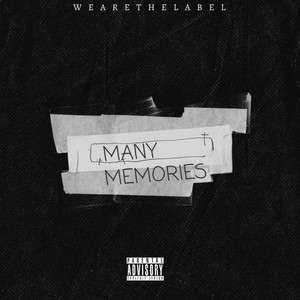 MANY MEMORIES (Explicit)