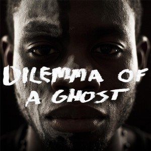 Dilemma of a Ghost