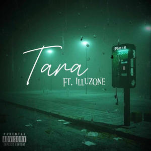 Tara (feat. ILLUZONE) [Explicit]