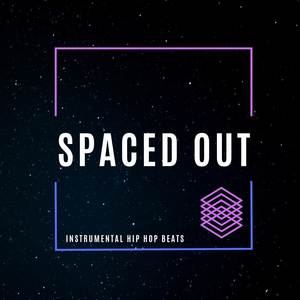 Spaced Out Instrumental Hip Hop Beats