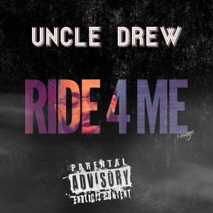 Ride 4 Me (Explicit)