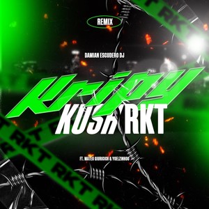 Kripy Kush (Rkt) (Remix)