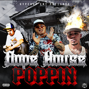 Dopehouse Poppin (Explicit)