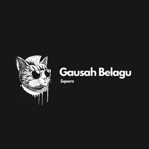 Gausah Belagu