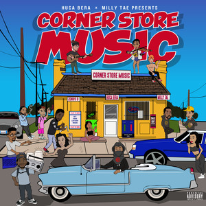 Corner Store Music (Explicit)