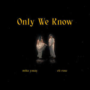 Only We Know (Explicit)
