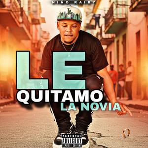 Le Quitamo La Novia