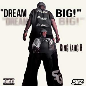 Dream Big (Explicit)